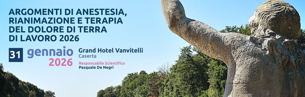Argomenti di anestesia, rianimazione e terapia del dolore di terra di lavoro 2026