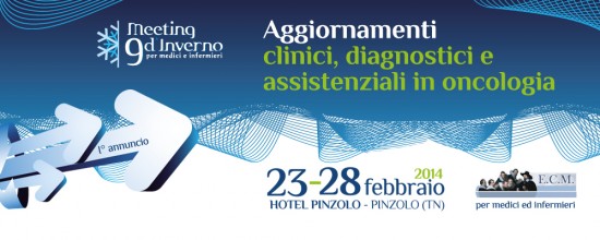 9° Meeting d'inverno - Aggiornamenti clinici, diagnostici e assistenziali in oncologia