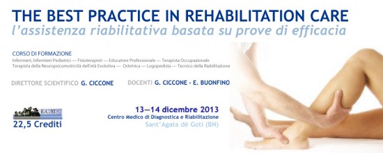 The best practice in Rehabilitation care,  l'assistenza riabilitativa basata su prove di efficacia