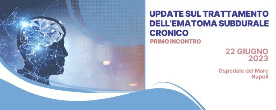 Update sul Trattamento dell'Ematoma subdurale cronico